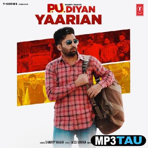 PU-Diyan-Yaarian Sharry Maan mp3 song lyrics